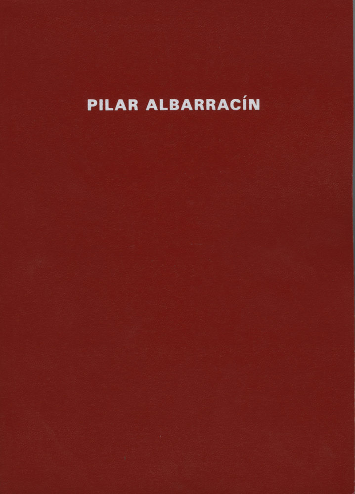 PILAR ALBARRACÍN - Galerie Georges-Philippe & Nathalie Vallois