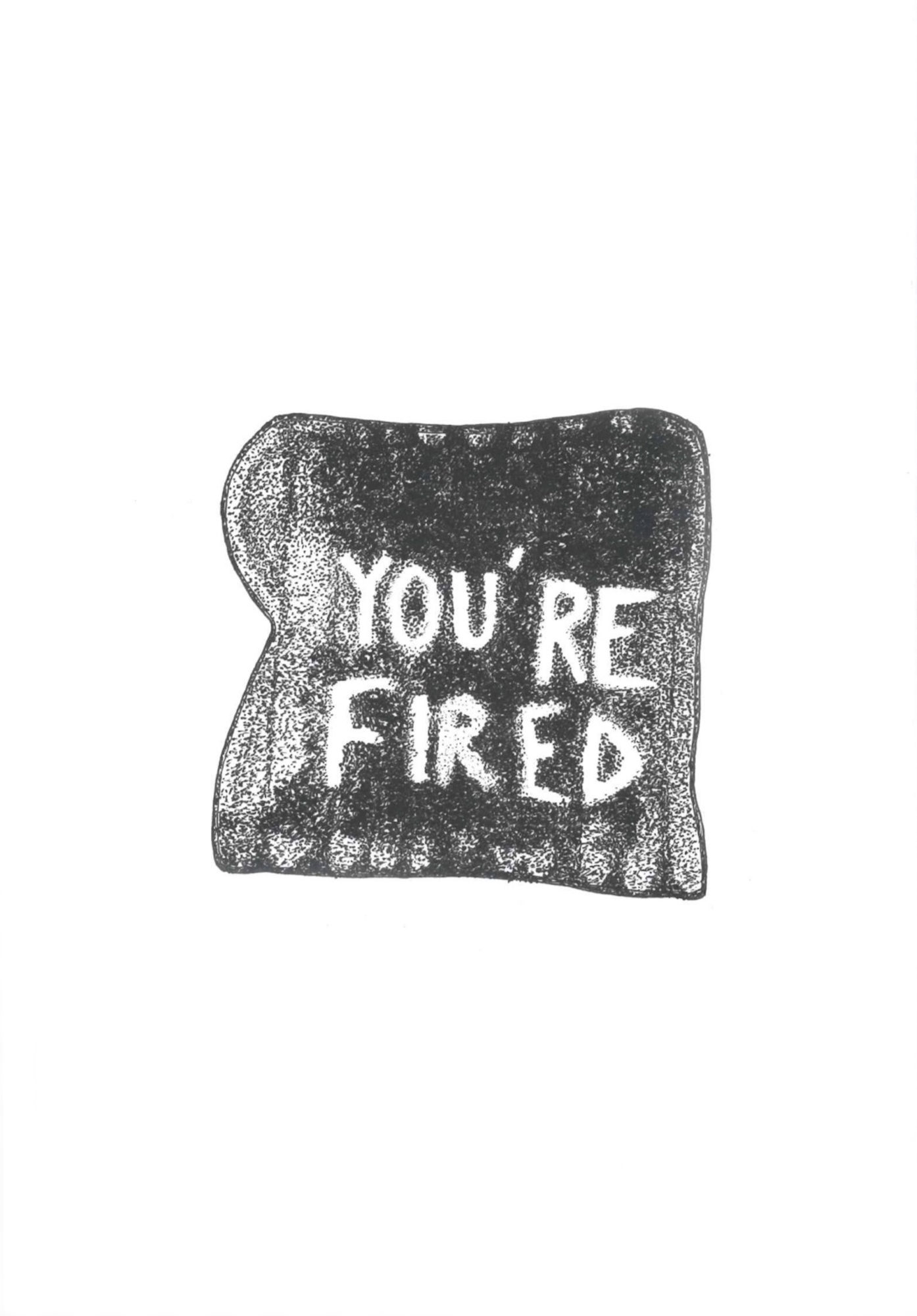 You’re fired – tirage de tête - Galerie Georges-Philippe & Nathalie Vallois