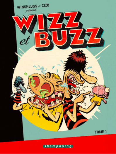 Wizz & Buzz Tomes 1-2 - Galerie Georges-Philippe & Nathalie Vallois