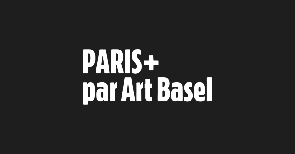 Paris + by Art Basel — Galerie Georges-Philippe & Nathalie Vallois