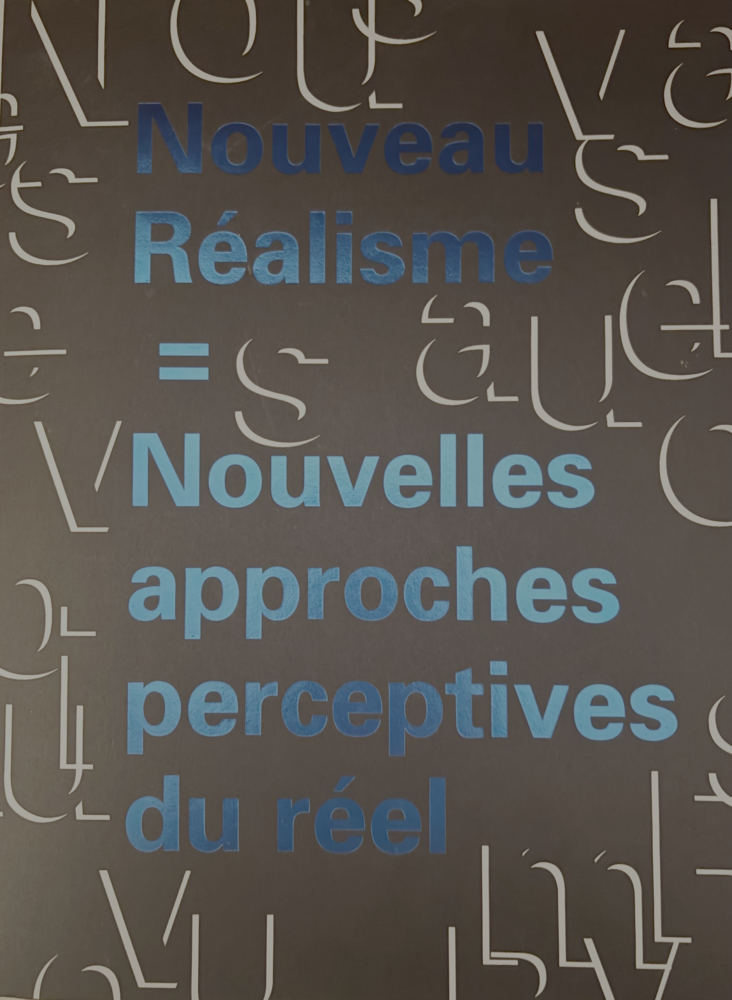 Nouveau réalisme = Nouvelles approches perceptives du réel - Galerie Georges-Philippe & Nathalie Vallois